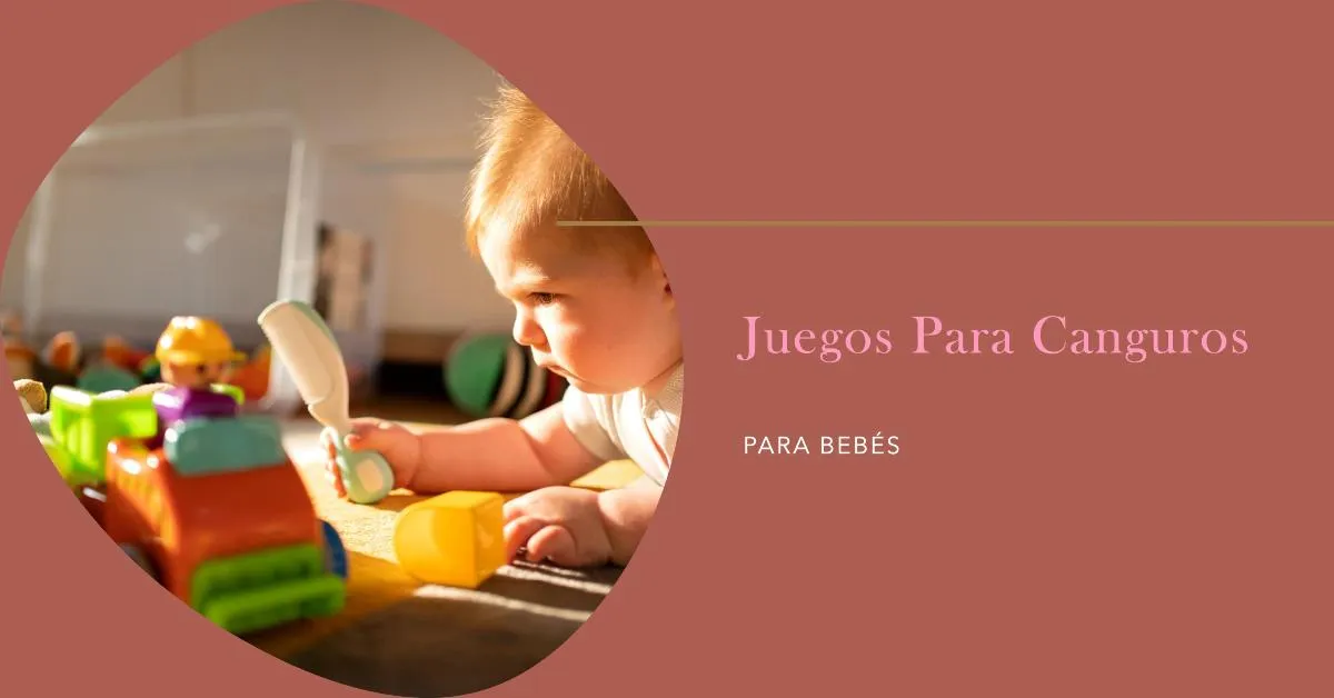 7 Juegos Divertidos para Canguros y Bebés